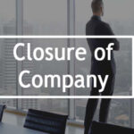 S.K. Agrawal & Company-Closure of Company