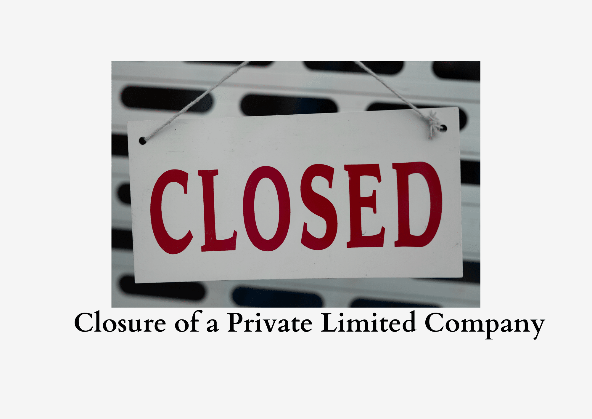 https://companysecretaryindia.in/wp-content/uploads/2024/03/chsadvisors-Closure-of-Pvt-Ltd-Company.png